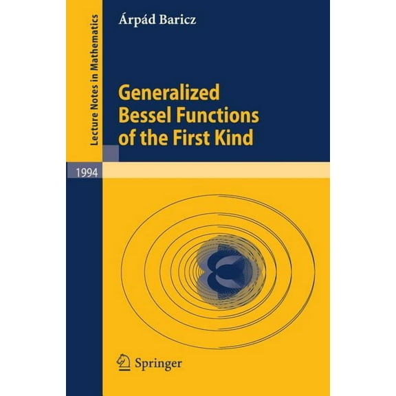 Lecture Notes in Mathematics Generalized Bessel Functions of the First Kind, Book 1994, (Paperback)