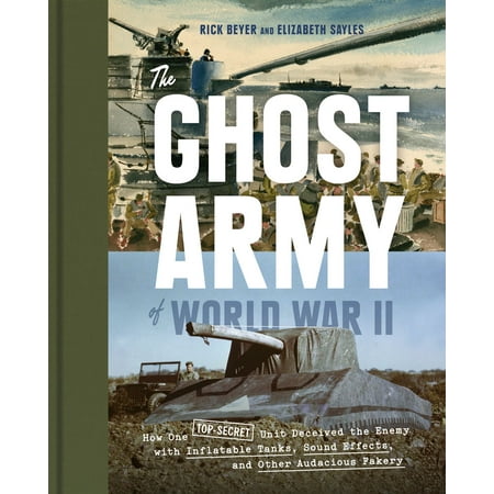 The Ghost Army of World War II - eBook (Best Army In The World History)