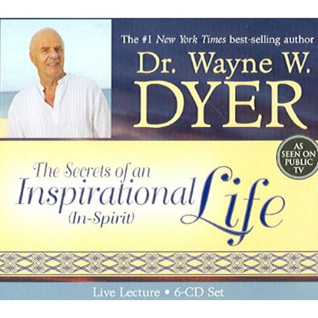 Secrets of an Inspirational (In-Spirit) Life, Wayne W. Dyer Compact Disc