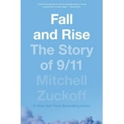 MITCHELL ZUCKOFF Fall and Rise: The Story of 9/11 (Paperback)
