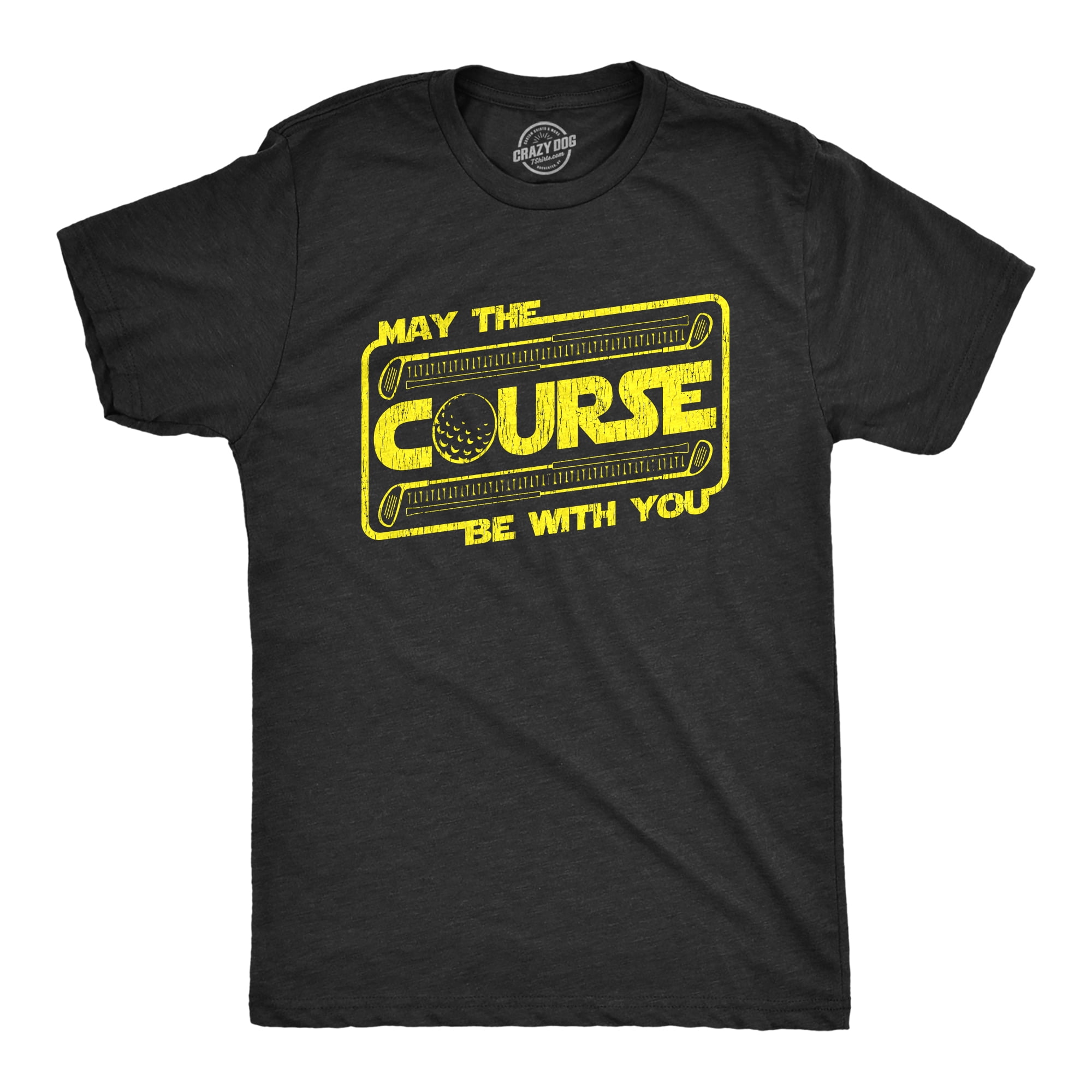 Mens May The Course Be With You T Shirt Funny Star Galaxy Force Golfing ...