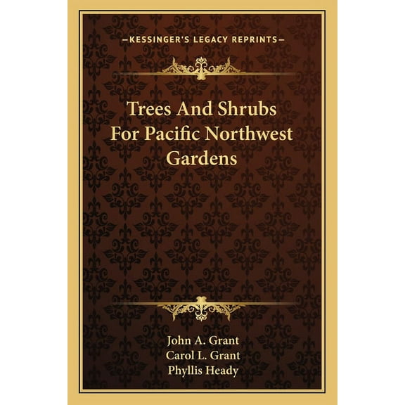 Trees And Shrubs For Pacific Northwest Gardens (Paperback)