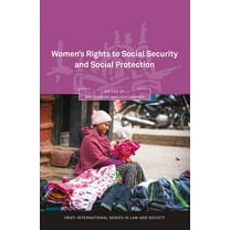 Oñati International Series in Law and Society: Women’s Rights to Social Security and Social Protection (Hardcover)
