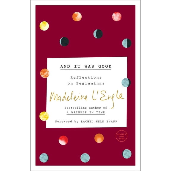 Genesis Trilogy And It Was Good: Reflections on Beginnings, Book 1, (Paperback)