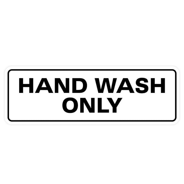 Standard Hand Wash Only Sign White Medium (2.75 x 7")
