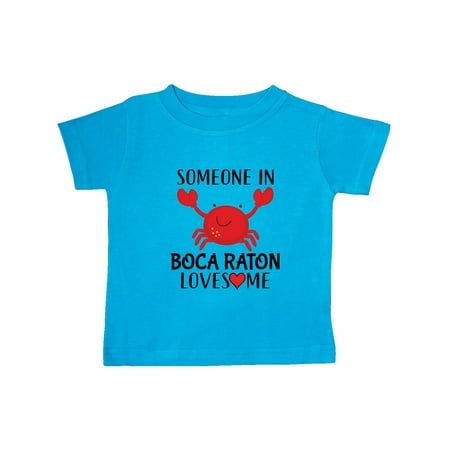

Inktastic Someone in Boca Raton Loves Me Gift Baby Boy or Baby Girl T-Shirt