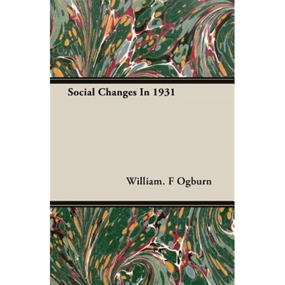 Social Changes In 1931 (Paperback)