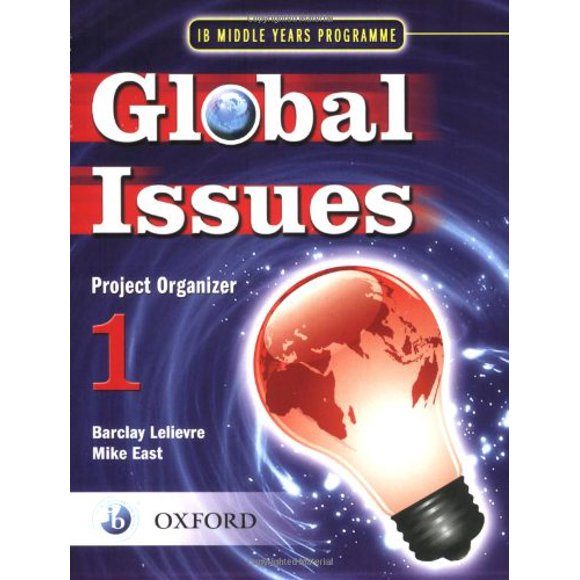 IB Global Issues Project Organizer 1: Middle Years Programme (IB MYP Series)