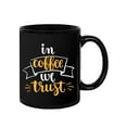 thumbnail image 2 of In Coffee We Trust. Mug  -Image by Shutterstock,, 2 of 4