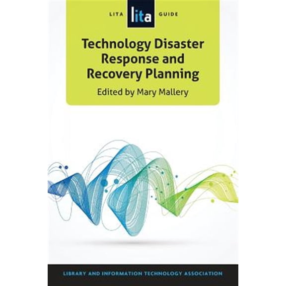 Pre-Owned Technology Disaster Response and Recovery Planning: A LITA Guide, (Paperback)