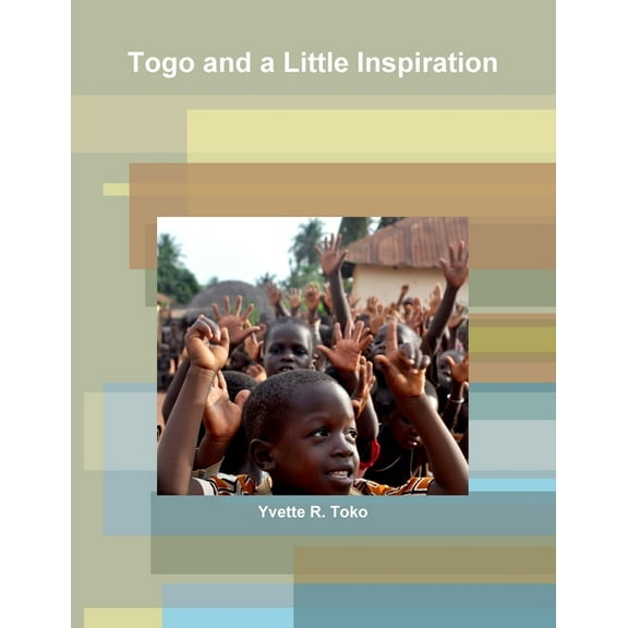 Togo and a Little Inspiration, (Paperback)