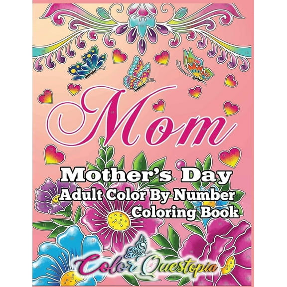 Mother's Day Coloring Book -Mom- Adult Color by Number, (Paperback)