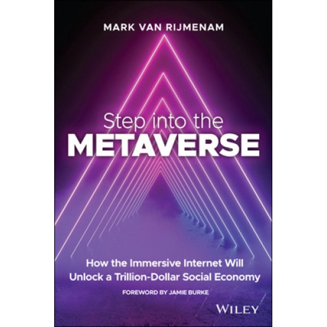 Step into the Metaverse: How the Immersive Interne t Will Unlock a Trillion-Dollar Social Economy