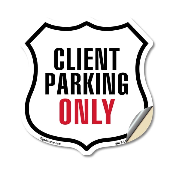 Client Parking Only (5 Pack) 4 inch X 4 inch Shield Shaped Heavy Duty 3.2 mil Vinyl Decals Weather Resistant Made in the USA