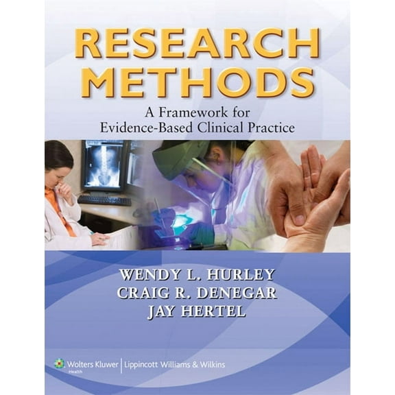 Research Methods: A Framework for Evidence-Based Clinical Practice, (Hardcover)