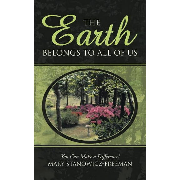 The Earth Belongs to All of Us (Paperback)
