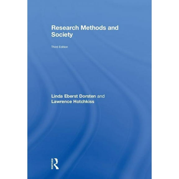 Research Methods and Society: Foundations of Social Inquiry, (Hardcover)