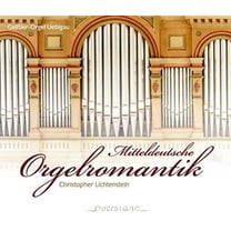 Various Artists - Mitteldeutsche Orgelromantik - Music & Performance - CD