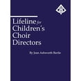 thumbnail image 1 of Pre-Owned Lifeline for Children's Choir Directors (Paperback) 0769277012 9780769277011, 1 of 1