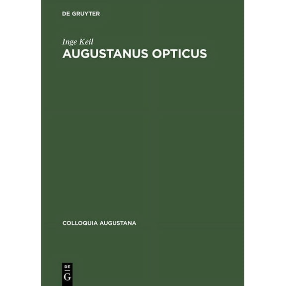 Colloquia Augustana Augustanus Opticus, Book 12, (Hardcover)