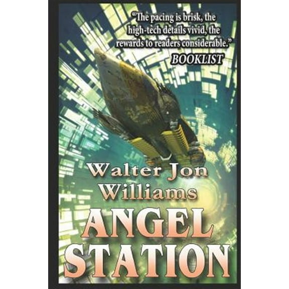 Angel Station (Paperback) by Walter Jon Williams