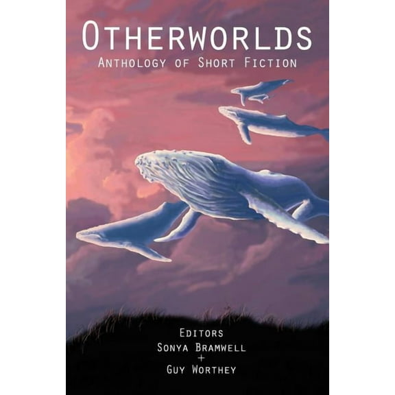 Otherworlds : Anthology of Short Fiction (Paperback)