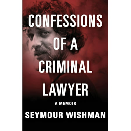Confessions of a Criminal Lawyer - eBook