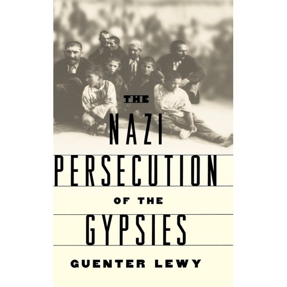 The Nazi Persecution of the Gypsies, (Hardcover)