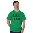 thumbnail image 5 of History Repeats Itself Dinosaur Pet Men's Graphic T Shirt Tees Brisco Brands S, 5 of 6
