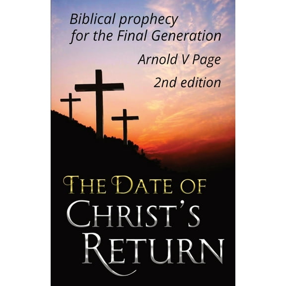 The Date of Christ's Return, (Paperback)