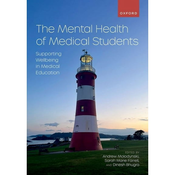 The Mental Health of Medical Students: Supporting Wellbeing in Medical Education, (Paperback)