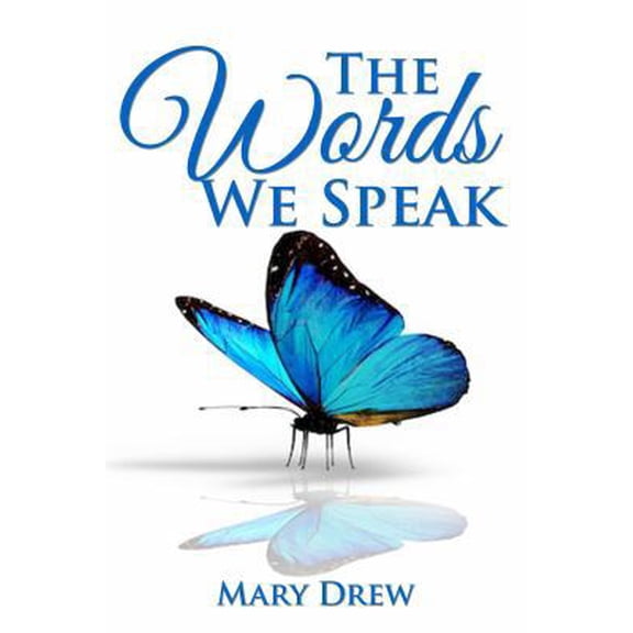 Pre-Owned The Words We Speak (Paperback) 173269270X 9781732692701