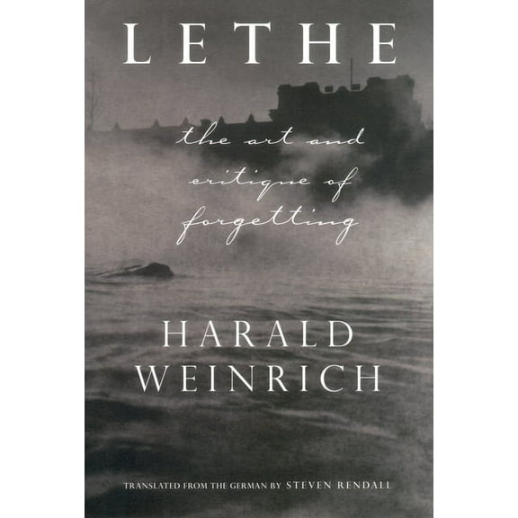 Lethe: The Art and Critique of Forgetting, (Hardcover)