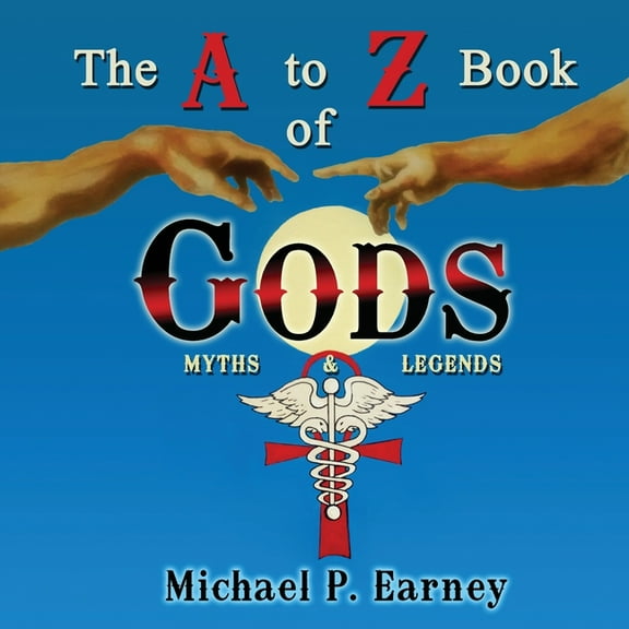 The A to Z Book of Gods : Myths and Legends (Paperback)