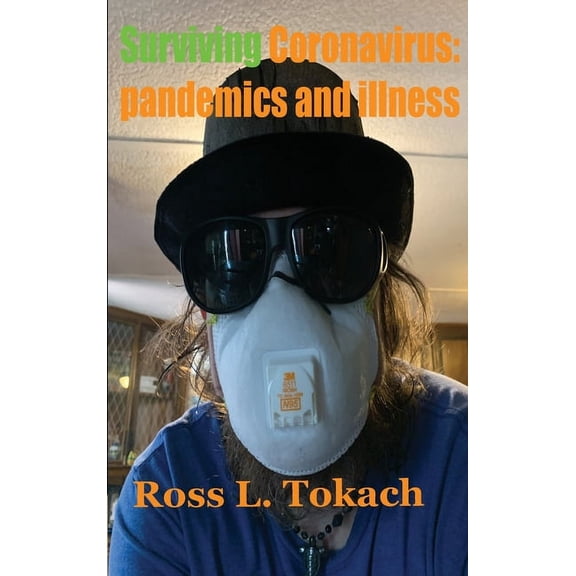 Surviving Coronavirus: pandemics and illness, (Hardcover)
