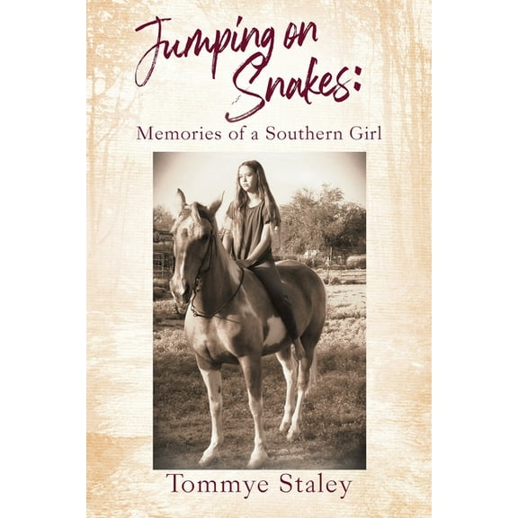Jumping on Snakes: Memories of a Southern Girl, (Paperback)
