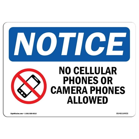 OSHA Notice Sign - No Cellular Phones Or Camera | Choose from: Aluminum, Rigid Plastic or Vinyl Label Decal | Protect Your Business, Construction Site, Warehouse & Shop Area |  Made in the