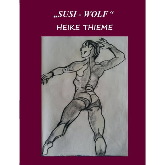 "Susi - Wolf": Emanzipation, (Paperback)