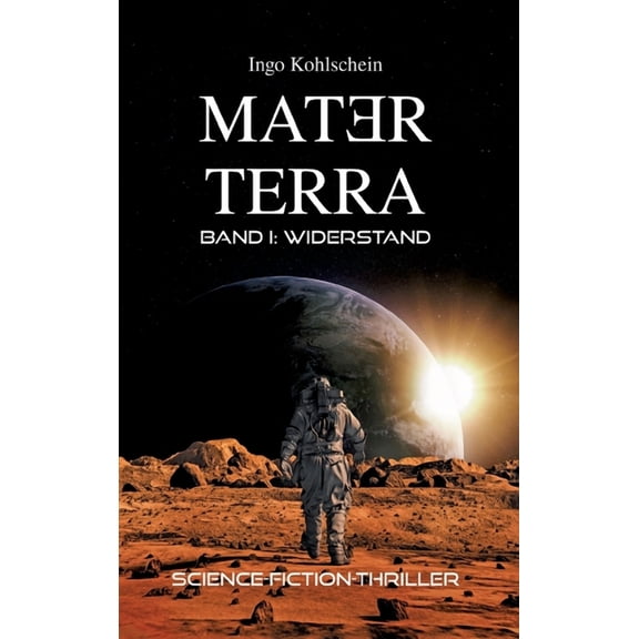 Mater Terra 1: Widerstand, (Hardcover)