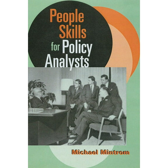 People Skills for Policy Analysts, (Paperback)