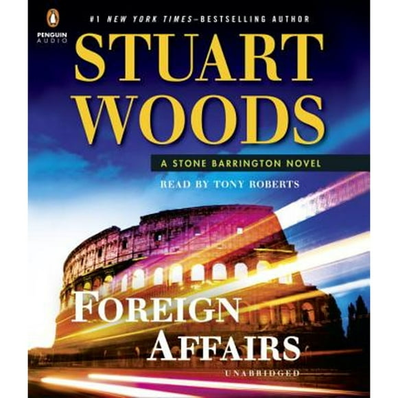 Pre-Owned Foreign Affairs (Audiobook 9781611764574) by Stuart Woods, Tony Roberts