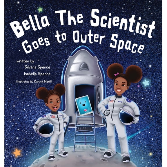 Bella the Scientist Goes to Outer Space, (Hardcover)