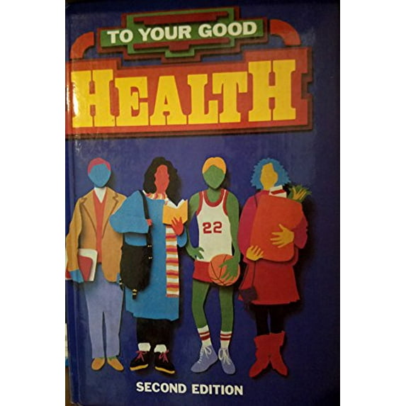 To Your Good Health! 2nd Edition