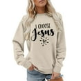 thumbnail image 2 of I Choose Jesus Sweatshirts for Women Long Sleeve Crewneck Christian Graphic Sweatshirt Pullover Tops, 2 of 5