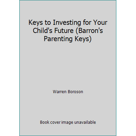 Keys to Investing for Your Child's Future, Used [Paperback]