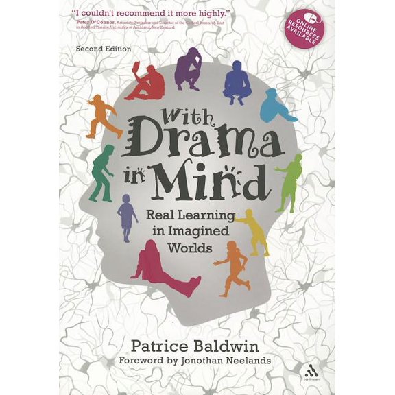 With Drama in Mind: Real Learning in Imagined Worlds, (Paperback)