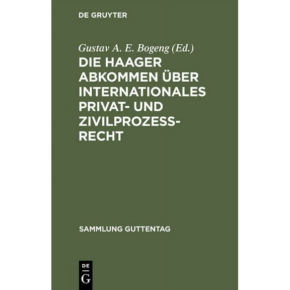 Sammlung Guttentag Die Haager Abkommen über internationales Privat- und ZivilprozeÃ-Recht, Book 90, (Hardcover)