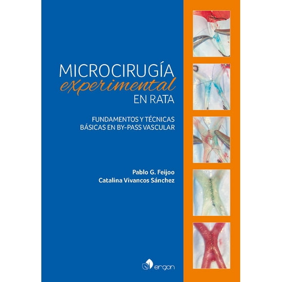 Microcirugía experimental en rata. Fundamentos y técnicas básicas en by-pass vascular