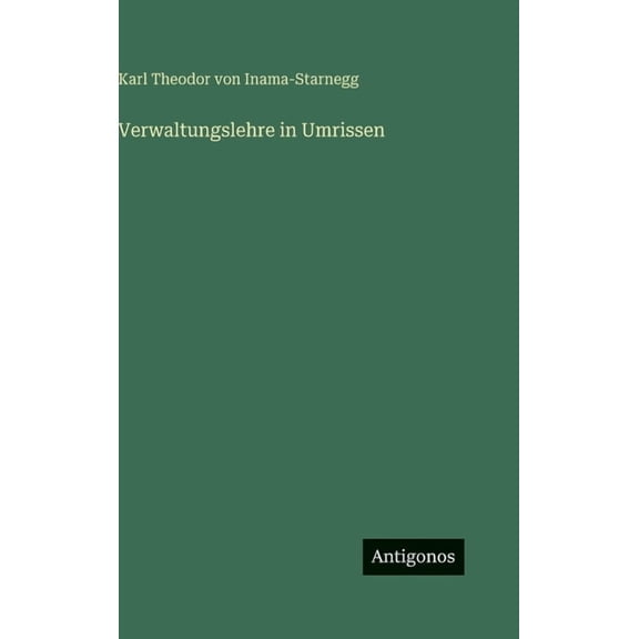 Verwaltungslehre in Umrissen, (Hardcover)
