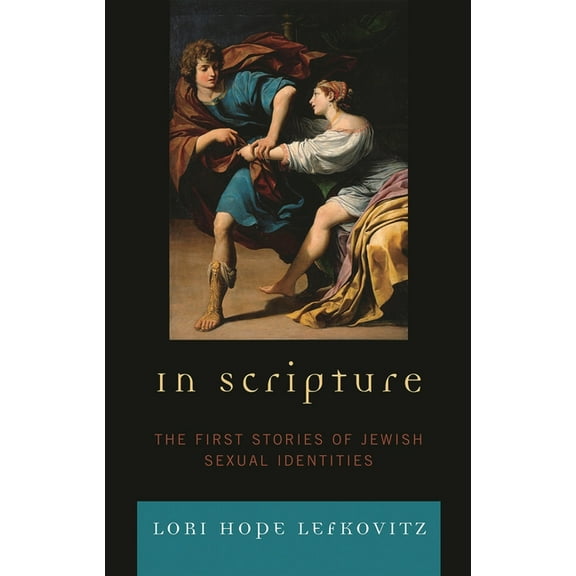 In Scripture: The First Stories of Jewish Sexual Identities, (Hardcover)